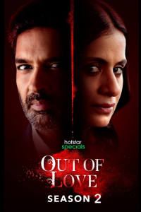 Download Out of Love 2021 (Season 2) Hindi {Hotstar Series} WeB-DL || 720p [350MB]