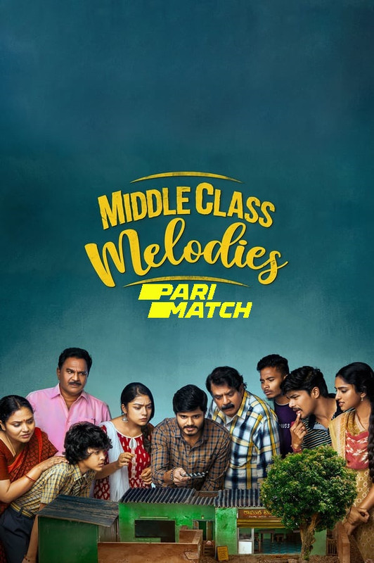 Download Middle Class Melodies (2020) [Hindi ([Hindi Voice-Over) Movie WEB – DL || 720p [1.2GB]