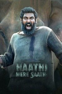 Download Haathi Mere Saathi (2021) Hindi ErosNow Movie WEB – DL || 480p [450MB] || 720p [1.3GB] || 1080p [2.8GB]