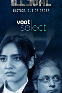 Download Illegal 2021 (Season 1) Hindi {Voot Series} WeB-DL  || 720p [250MB]