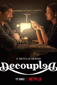 Download  Decoupled (Season 1) Hindi {Netflix Original } WeB-DL ||  720p [350MB]