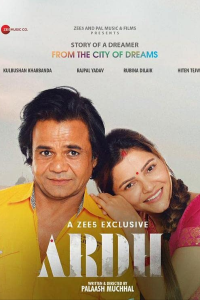 Download Ardh (2022) Hindi Movie WEB – DL || 480p [250MB] || 720p [600MB] || 1080p [1.3GB]