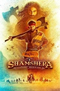 Download Shamshera (2022) Hindi Movie WEB-DL || 480p [500MB] || 720p [1.3GB] || 1080p [3GB]