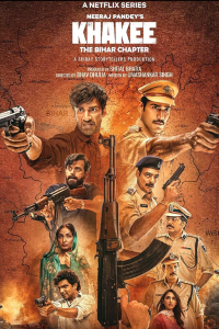 Download Khakee: The Bihar Chapter 2022 (Season 1) Hindi {Netflix Series} WEB-DL || 480p [150MB] || 720p [450MB]