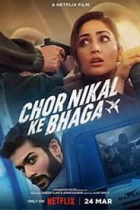 Download Chor Nikal Ke Bhaga (2023) Hindi Movie WEB-DL || 480p [300MB] || 720p [800MB]  || 1080p [2GB]