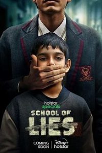 Download School of Lies (2023) (Season 1) Hindi {Hotstar Series} WEB-DL || 480p [100MB] || 720p [400MB] || 1080p [1GB]