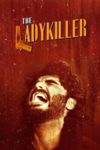 Download The Ladykiller (2023) Hindi Movie HDTV || 480p [450MB] || 720p [1.1GB] || 1080p [2.1GB]