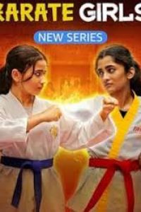 Download Karate Girls (2024) (Season 1) {Hindi} WeB-DL 480p [120MB] || 720p [320MB]