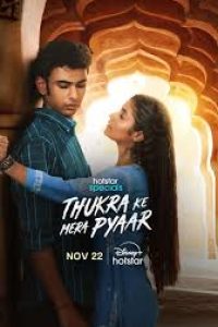 Download Thukra Ke Mera Pyaar (2024) (Season 1) {Hindi} WeB-DL 480p [80MB] || 720p [170MB]