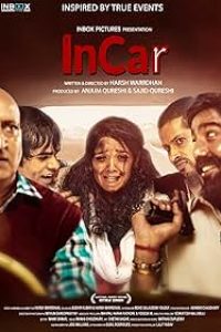 Download InCar (2023) {Hindi} HQ DVDScr 480p [327MB] || 720p [806MB] || 1080p [1.8GB]